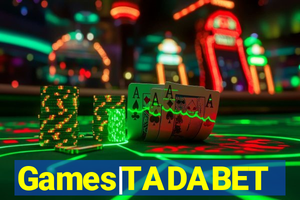 Games|TADABET